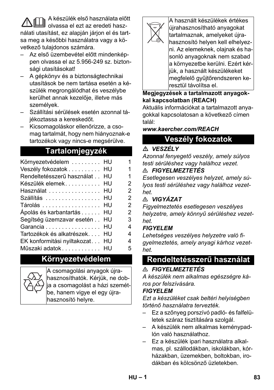 Magyar, Tartalomjegyzék, Környezetvédelem | Veszély fokozatok, Rendeltetésszerű használat, Veszély fokozatok rendeltetésszerű használat | Karcher CV 38-2 Adv User Manual | Page 83 / 156