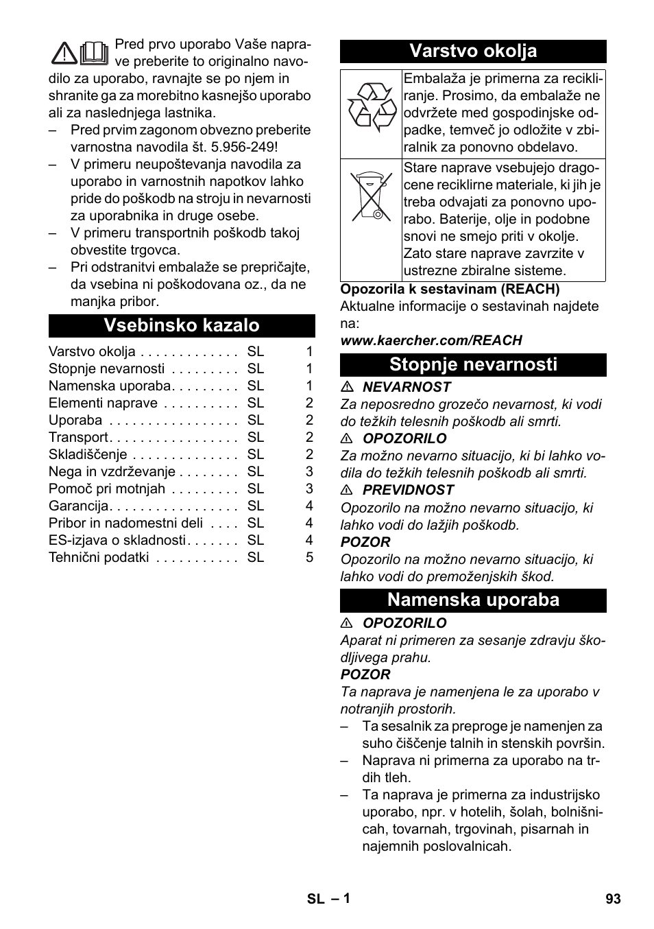 Slovenščina, Vsebinsko kazalo, Varstvo okolja | Stopnje nevarnosti, Namenska uporaba, Stopnje nevarnosti namenska uporaba | Karcher CV 38-2 Adv User Manual | Page 93 / 156