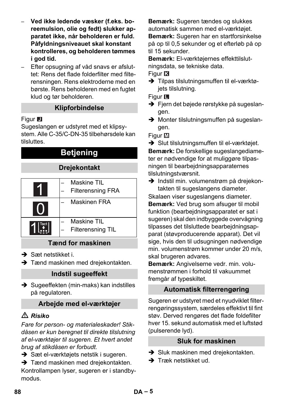 Betjening | Karcher NT 75-1 Tact Me Te H User Manual | Page 88 / 308