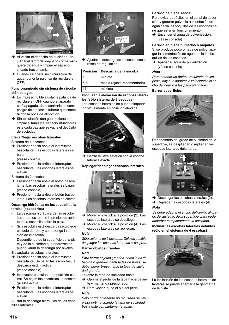 Funcionamiento sin sistema de circulación de agua, Elevar/bajar escobas laterales, Replegar/desplegar escobas laterales | Barrer objetos grandes, Barrido de pisos secos, Barrido en pisos húmedos o mojados, Barrer superficies | Karcher ICC 2 D ECO 2SB STAGE IIIa User Manual | Page 116 / 328