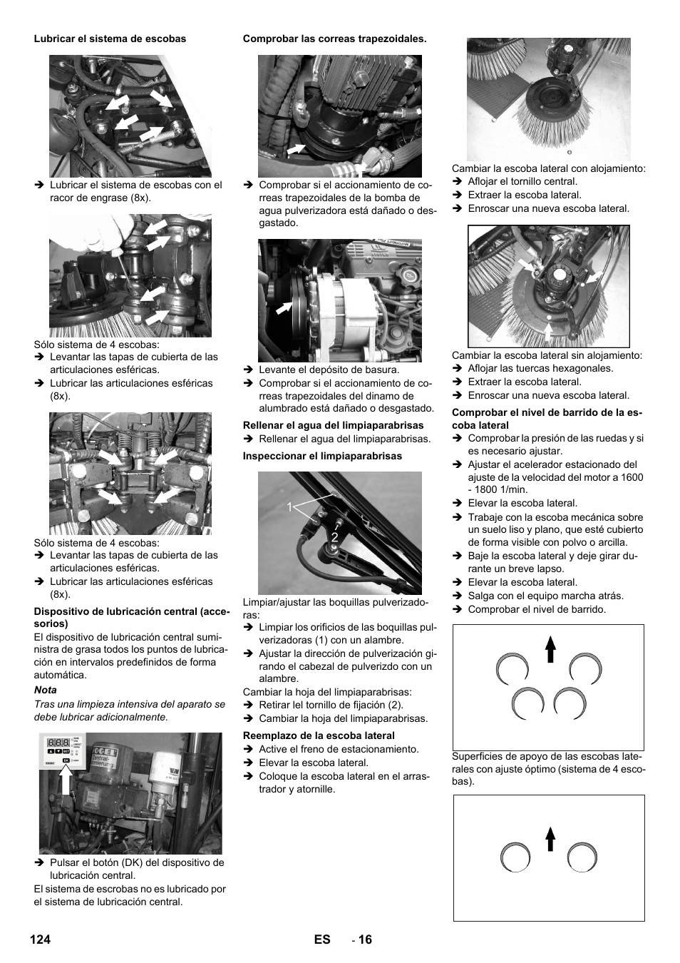 Lubricar el sistema de escobas, Dispositivo de lubricación central (accesorios), Comprobar las correas trapezoidales | Rellenar el agua del limpiaparabrisas, Inspeccionar el limpiaparabrisas, Reemplazo de la escoba lateral, Comprobar el nivel de barrido de la escoba lateral | Karcher ICC 2 D ECO 2SB STAGE IIIa User Manual | Page 124 / 328