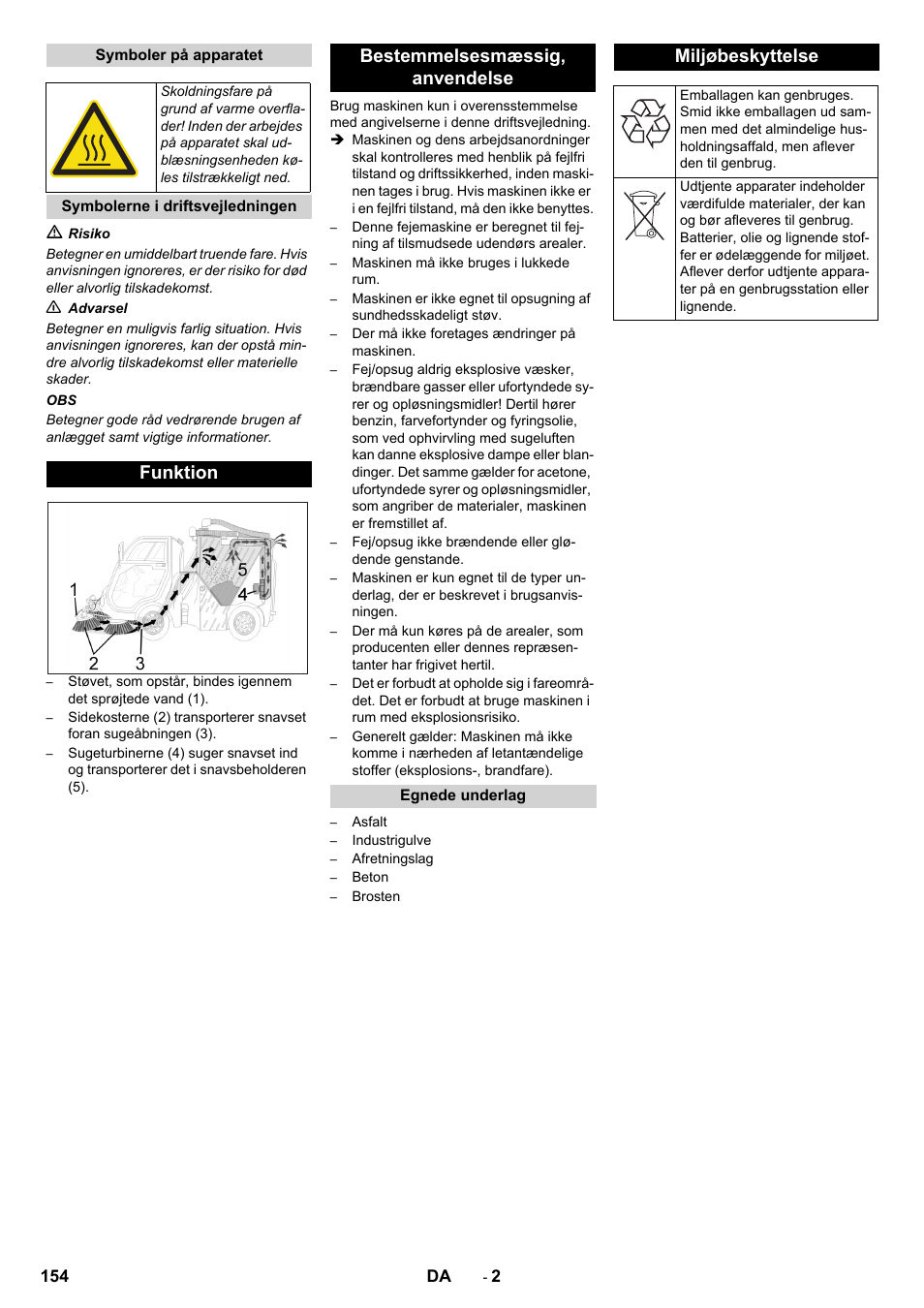 Symboler på apparatet, Symbolerne i driftsvejledningen, Funktion | Bestemmelsesmæssig‚ anvendelse, Egnede underlag, Miljøbeskyttelse, Funktion bestemmelsesmæssig‚ anvendelse | Karcher ICC 2 D ECO 2SB STAGE IIIa User Manual | Page 154 / 328