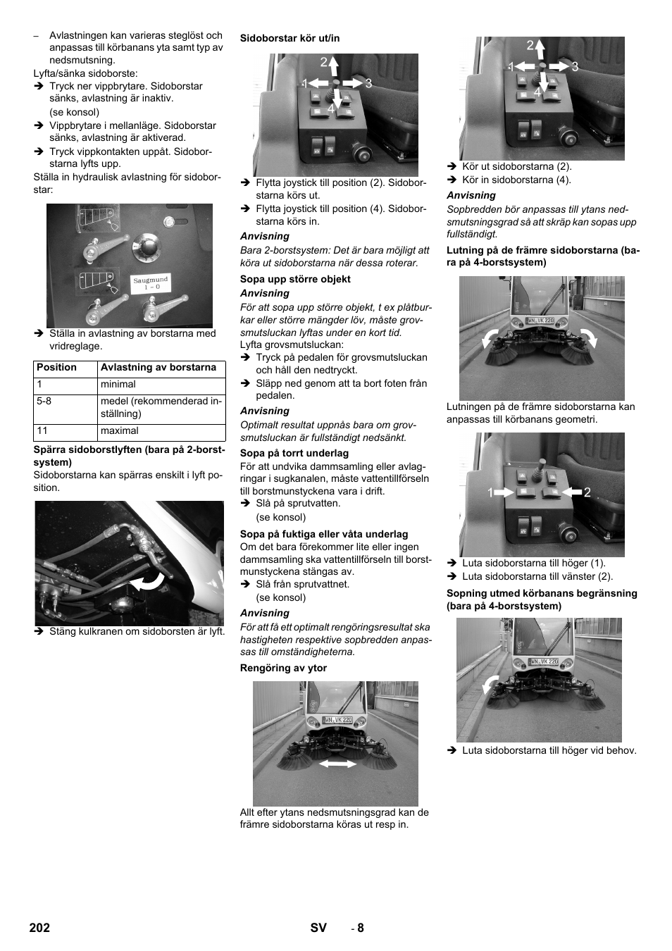 Spärra sidoborstlyften (bara på 2-borstsystem), Sidoborstar kör ut/in, Sopa upp större objekt | Sopa på torrt underlag, Sopa på fuktiga eller våta underlag, Rengöring av ytor | Karcher ICC 2 D ECO 2SB STAGE IIIa User Manual | Page 202 / 328