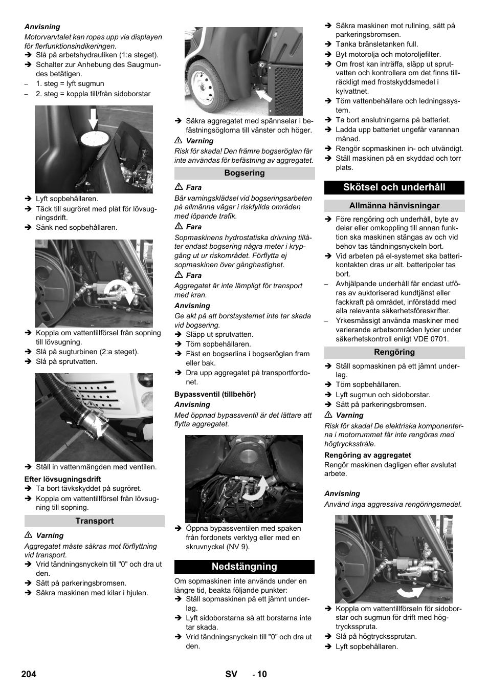 Efter lövsugningsdrift, Transport, Bogsering | Bypassventil (tillbehör), Nedstängning, Skötsel och underhåll, Allmänna hänvisningar, Rengöring, Rengöring av aggregatet, Nedstängning skötsel och underhåll | Karcher ICC 2 D ECO 2SB STAGE IIIa User Manual | Page 204 / 328