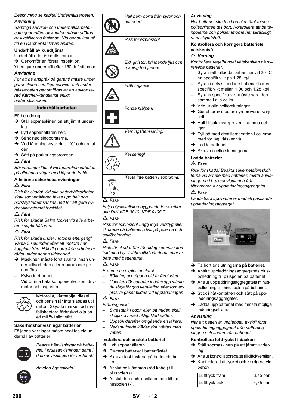 Underhåll av kundtjänst, Underhållsarbeten, Allmänna säkerhetsanvisningar | Säkerhetshänvisningar batterier, Installera och ansluta batteriet, Kontrollera och korrigera batteriets vätskenivå, Ladda batteriet, Kontrollera lufttrycket i däcken | Karcher ICC 2 D ECO 2SB STAGE IIIa User Manual | Page 206 / 328