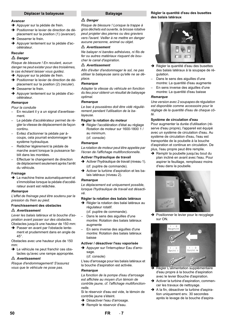 Déplacer la balayeuse, Avancer, Reculer | Freinage, Franchissement des obstacles, Balayage, Régler la rotation du moteur, Activer l'hydraulique de travail, Régler la rotation des balais latéraux, Activer / désactiver l'eau vaporisée | Karcher ICC 2 D ECO 2SB STAGE IIIa User Manual | Page 50 / 328