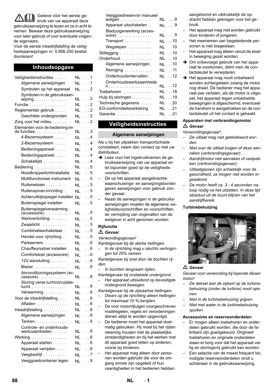 Nederlands, Inhoudsopgave, Veiligheidsinstructies | Algemene aanwijzingen, Rijfunctie, Apparaten met verbrandingsmotor, Turbinebehuizing, Accessoires en reserveonderdelen | Karcher ICC 2 D ECO 2SB STAGE IIIa User Manual | Page 88 / 328