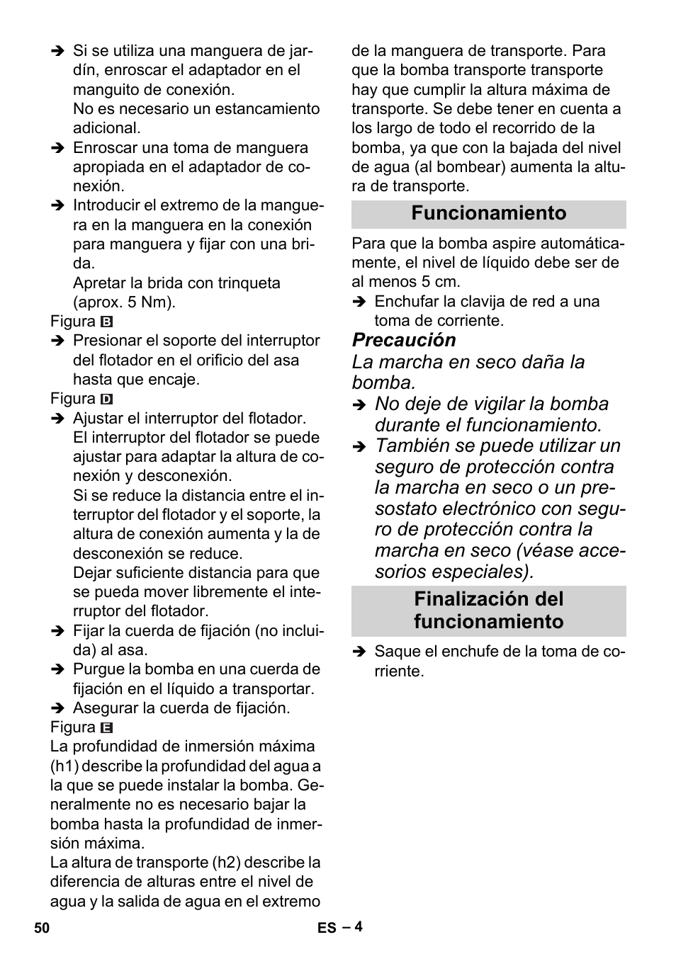 Funcionamiento, Finalización del funcionamiento, Funcionamiento finalización del funcionamiento | Precaución la marcha en seco daña la bomba | Karcher BP 2 Cistern User Manual | Page 50 / 82