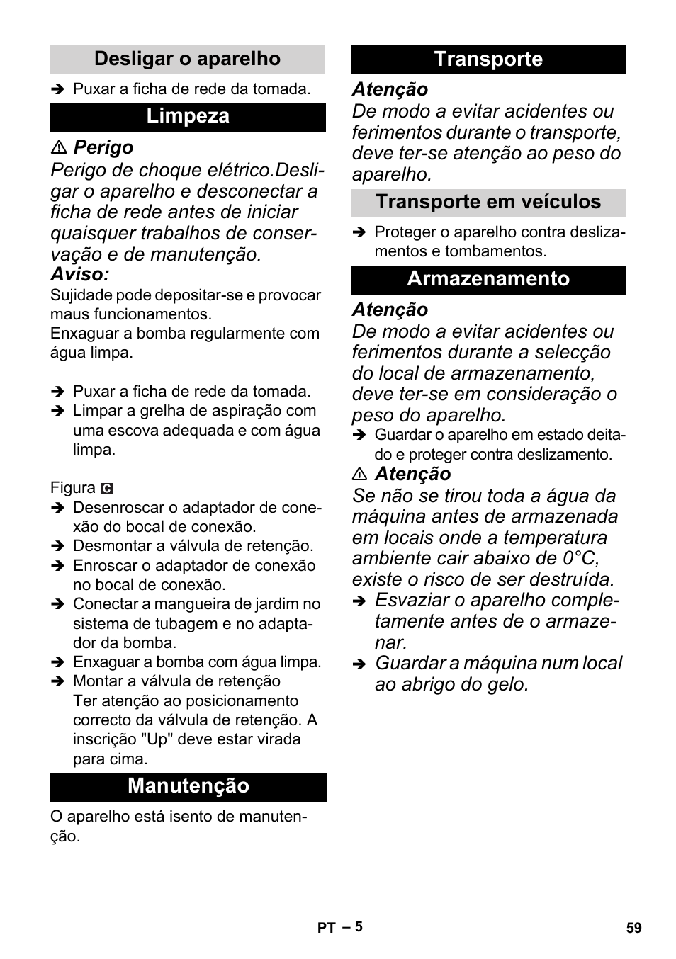 Desligar o aparelho, Limpeza, Manutenção | Transporte, Transporte em veículos, Armazenamento, Limpeza manutenção transporte | Karcher BP 2 Cistern User Manual | Page 59 / 82