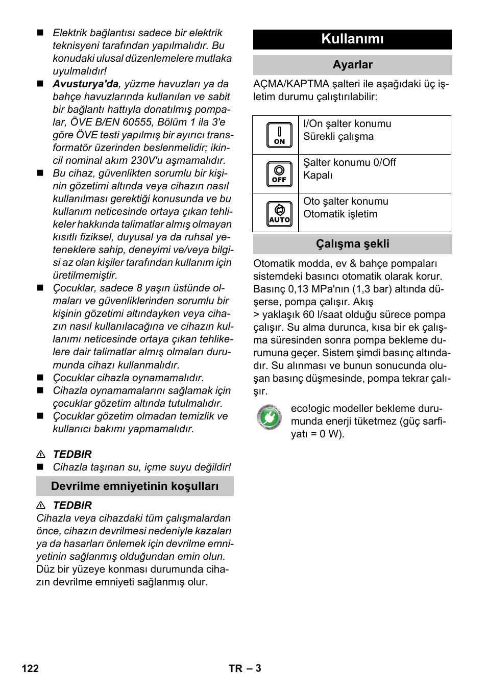 Devrilme emniyetinin koşulları, Kullanımı, Ayarlar | Çalışma şekli | Karcher BP 3 Home & Garden User Manual | Page 122 / 134