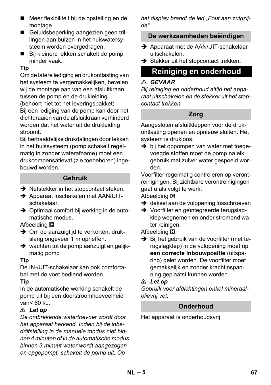 Gebruik, De werkzaamheden beëindigen, Reiniging en onderhoud | Zorg, Onderhoud | Karcher BP 3 Home & Garden User Manual | Page 67 / 134