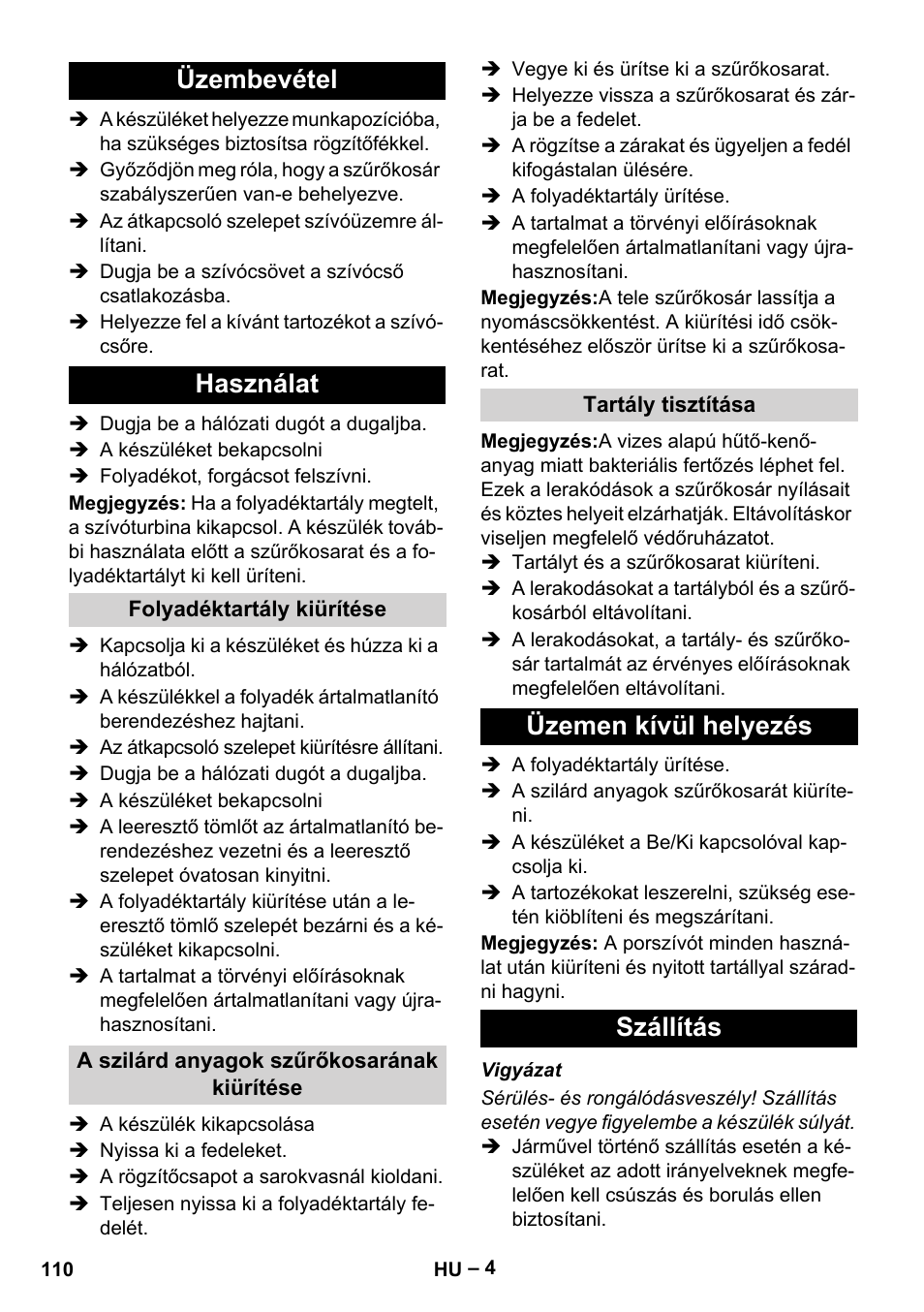 Üzembevétel, Használat, Folyadéktartály kiürítése | A szilárd anyagok szűrőkosarának kiürítése, Tartály tisztítása, Üzemen kívül helyezés, Szállítás, Üzembevétel használat, Üzemen kívül helyezés szállítás | Karcher IVL 120-27-1 User Manual | Page 110 / 204