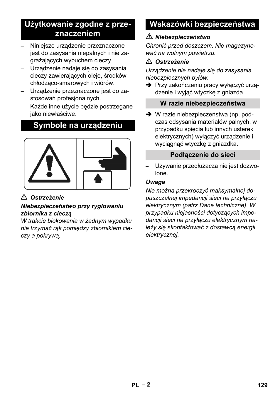 Użytkowanie zgodne z przeznaczeniem, Symbole na urządzeniu, Wskazówki bezpieczeństwa | W razie niebezpieczeństwa, Podłączenie do sieci | Karcher IVL 120-27-1 User Manual | Page 129 / 204