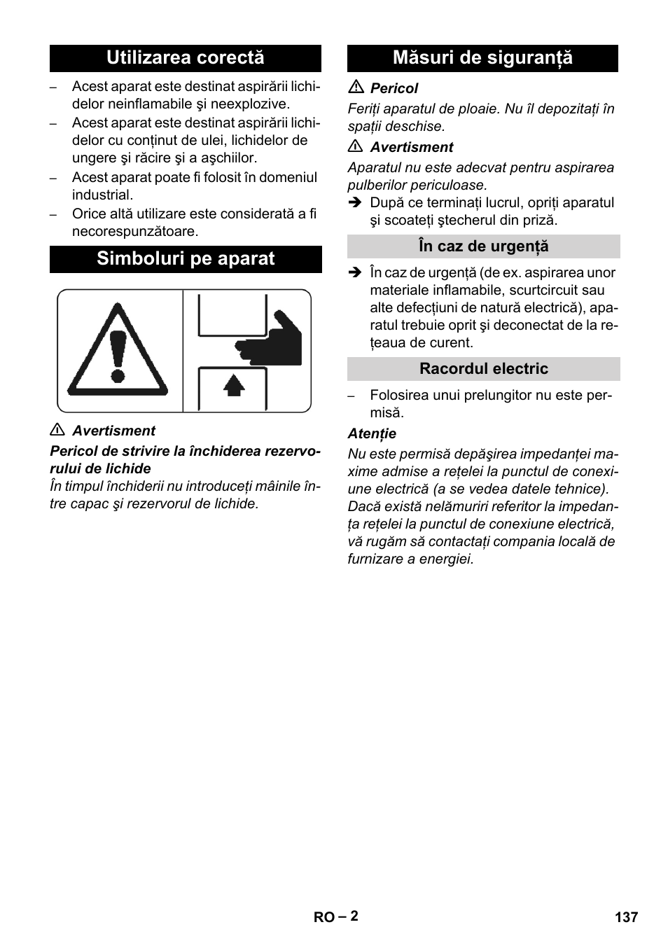 Utilizarea corectă, Simboluri pe aparat, Măsuri de siguranţă | În caz de urgenţă, Racordul electric | Karcher IVL 120-27-1 User Manual | Page 137 / 204