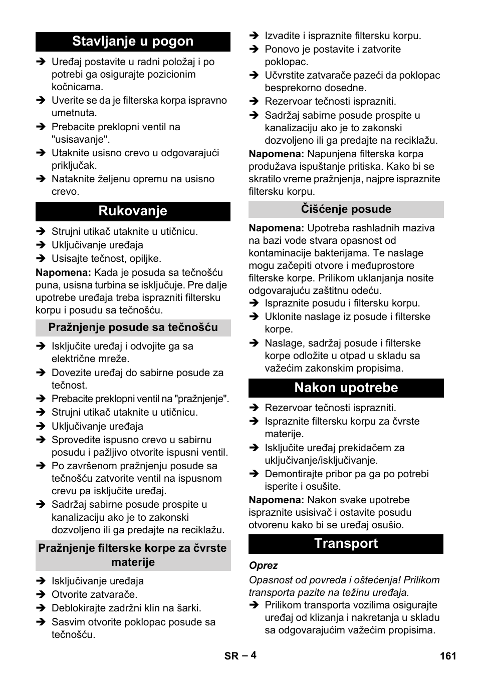 Stavljanje u pogon, Rukovanje, Pražnjenje posude sa tečnošću | Pražnjenje filterske korpe za čvrste materije, Čišćenje posude, Nakon upotrebe, Transport, Stavljanje u pogon rukovanje, Nakon upotrebe transport | Karcher IVL 120-27-1 User Manual | Page 161 / 204