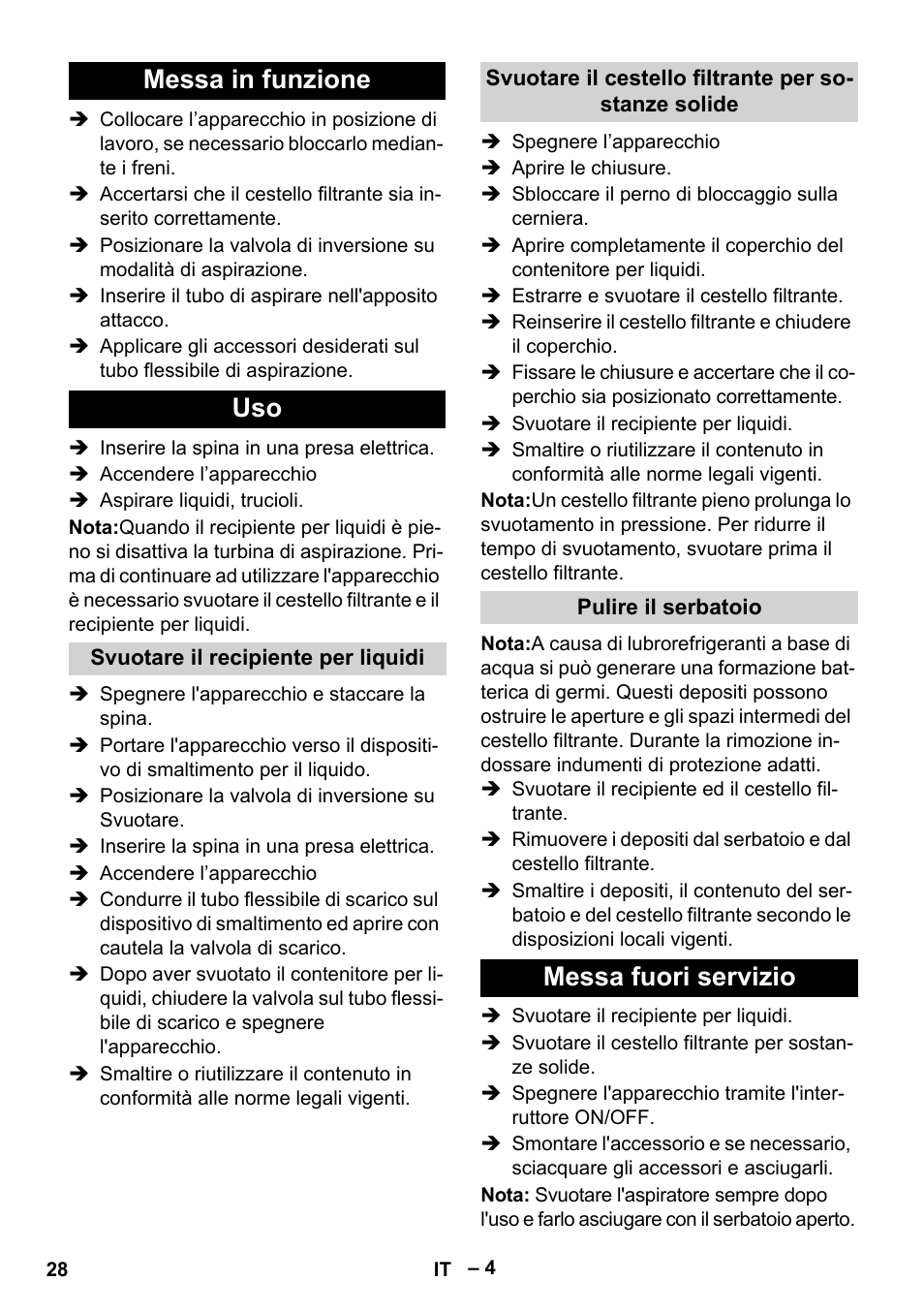 Messa in funzione, Svuotare il recipiente per liquidi, Svuotare il cestello filtrante per sostanze solide | Pulire il serbatoio, Messa fuori servizio, Messa in funzione uso | Karcher IVL 120-27-1 User Manual | Page 28 / 204