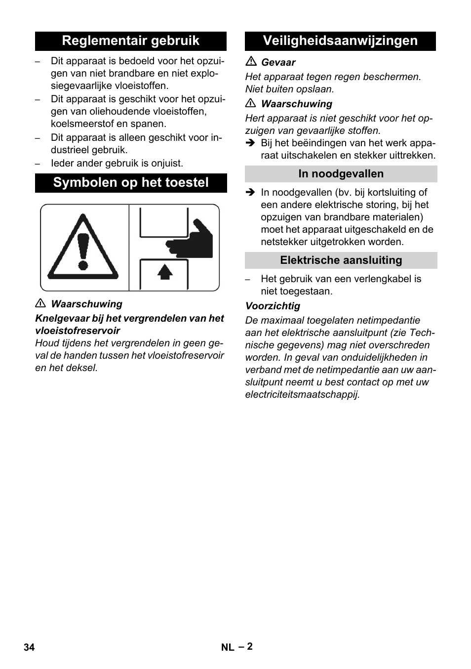 Reglementair gebruik, Symbolen op het toestel, Veiligheidsaanwijzingen | In noodgevallen, Elektrische aansluiting | Karcher IVL 120-27-1 User Manual | Page 34 / 204