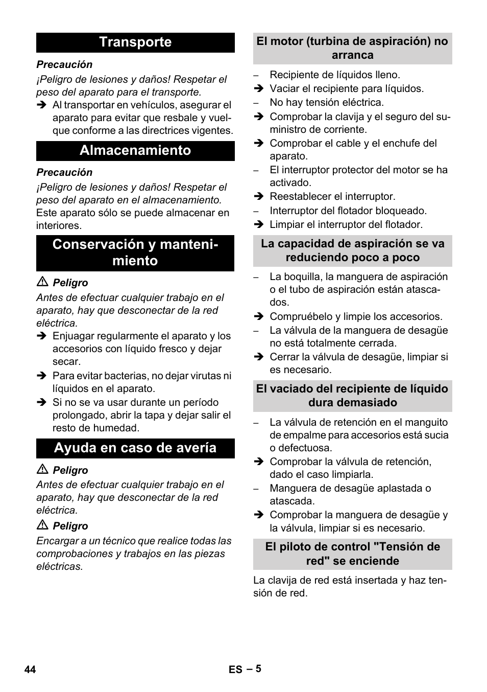 Transporte, Almacenamiento, Conservación y mantenimiento | Ayuda en caso de avería, El motor (turbina de aspiración) no arranca, El piloto de control "tensión de red" se enciende | Karcher IVL 120-27-1 User Manual | Page 44 / 204