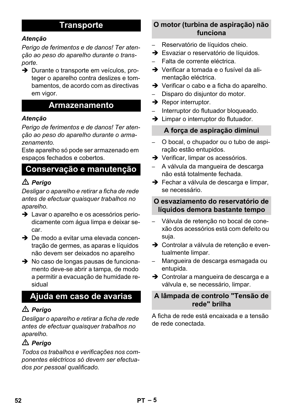 Transporte, Armazenamento, Conservação e manutenção | Ajuda em caso de avarias, O motor (turbina de aspiração) não funciona, A força de aspiração diminui, A lâmpada de controlo "tensão de rede" brilha | Karcher IVL 120-27-1 User Manual | Page 52 / 204