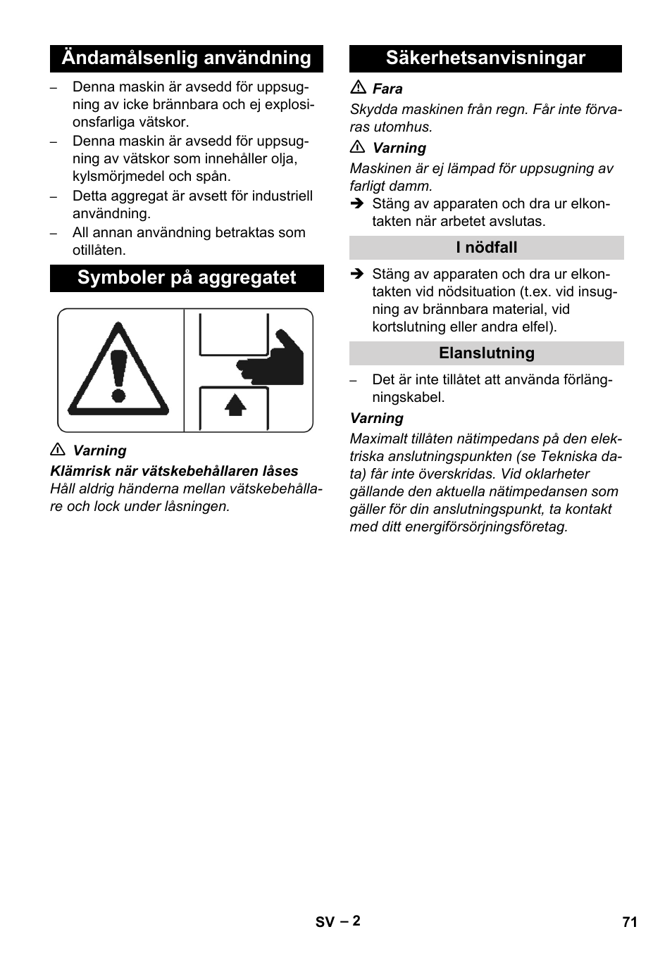 Ändamålsenlig användning, Symboler på aggregatet, Säkerhetsanvisningar | I nödfall, Elanslutning | Karcher IVL 120-27-1 User Manual | Page 71 / 204