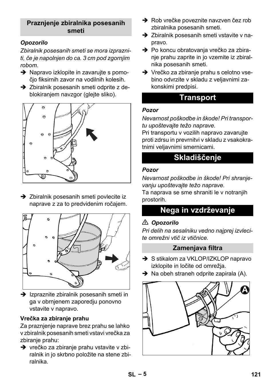 Praznjenje zbiralnika posesanih smeti, Vrečka za zbiranje prahu, Transport | Skladiščenje, Nega in vzdrževanje, Zamenjava filtra, Transport skladiščenje nega in vzdrževanje | Karcher IV 60-30 User Manual | Page 121 / 196