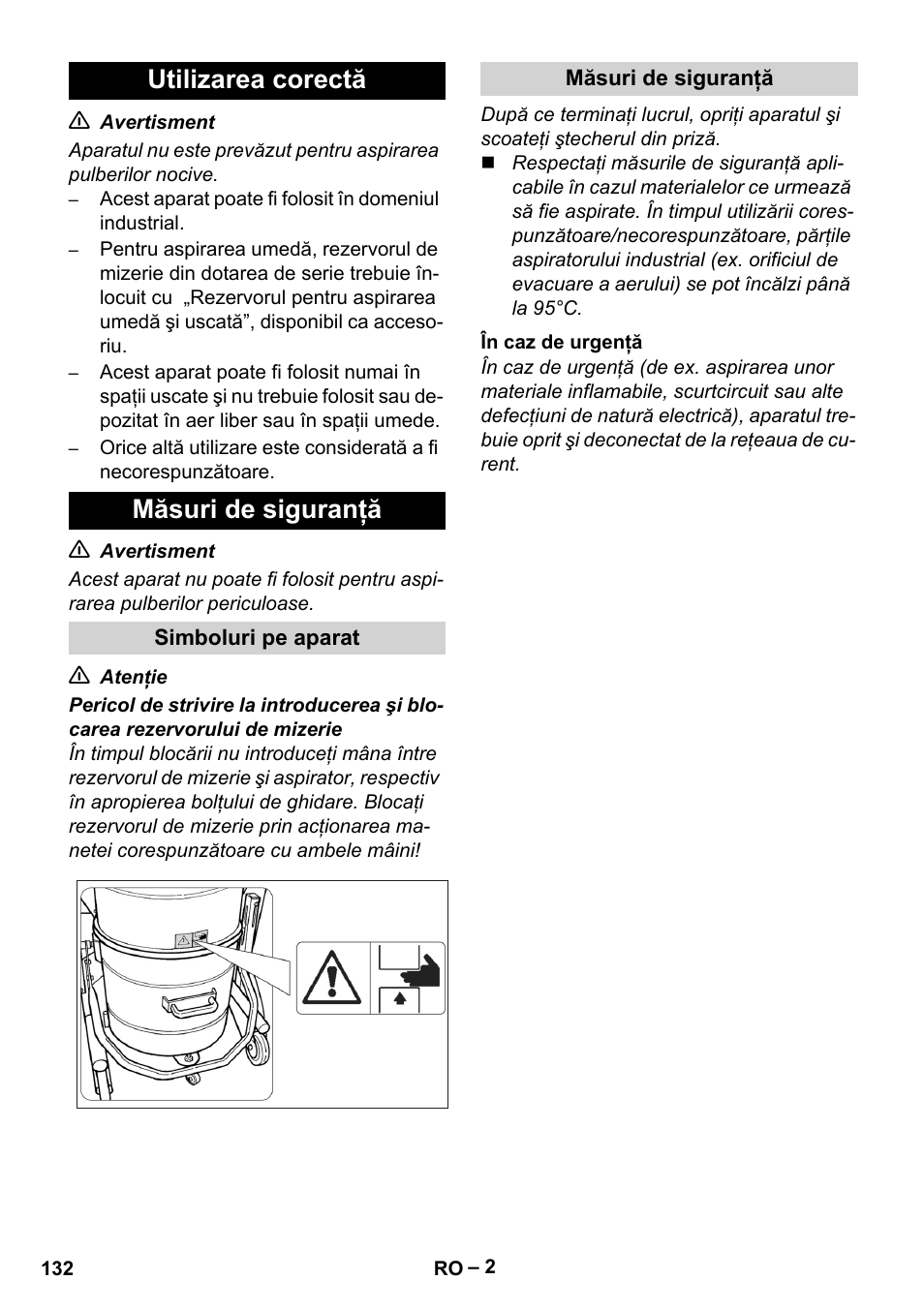 Utilizarea corectă, Măsuri de siguranţă, Simboluri pe aparat | În caz de urgenţă, Utilizarea corectă măsuri de siguranţă | Karcher IV 60-30 User Manual | Page 132 / 196