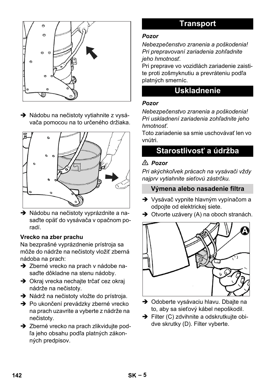 Vrecko na zber prachu, Transport, Uskladnenie | Starostlivosť a údržba, Výmena alebo nasadenie filtra, Transport uskladnenie starostlivosť a údržba | Karcher IV 60-30 User Manual | Page 142 / 196