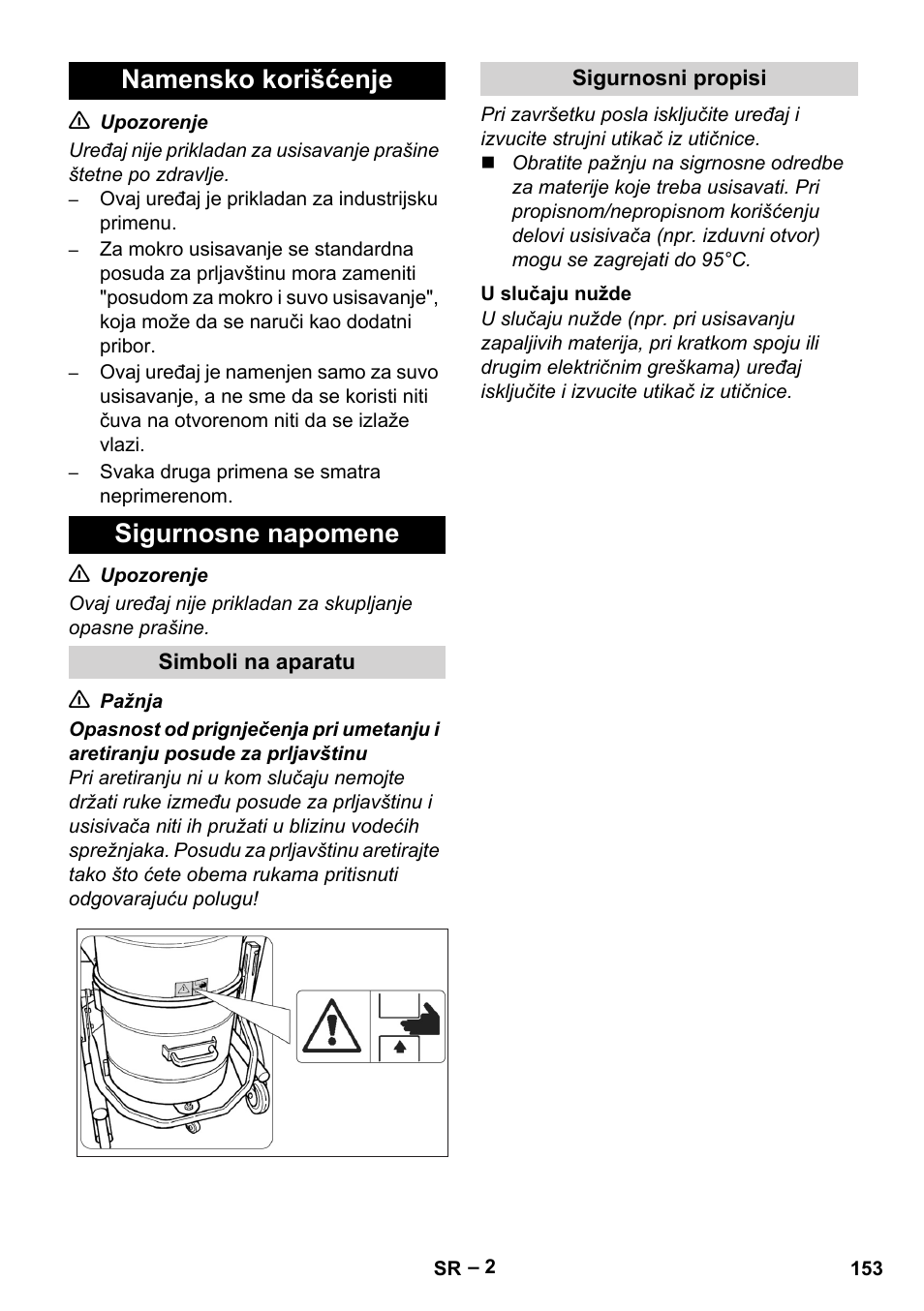 Namensko korišćenje, Sigurnosne napomene, Simboli na aparatu | Sigurnosni propisi, U slučaju nužde, Namensko korišćenje sigurnosne napomene | Karcher IV 60-30 User Manual | Page 153 / 196