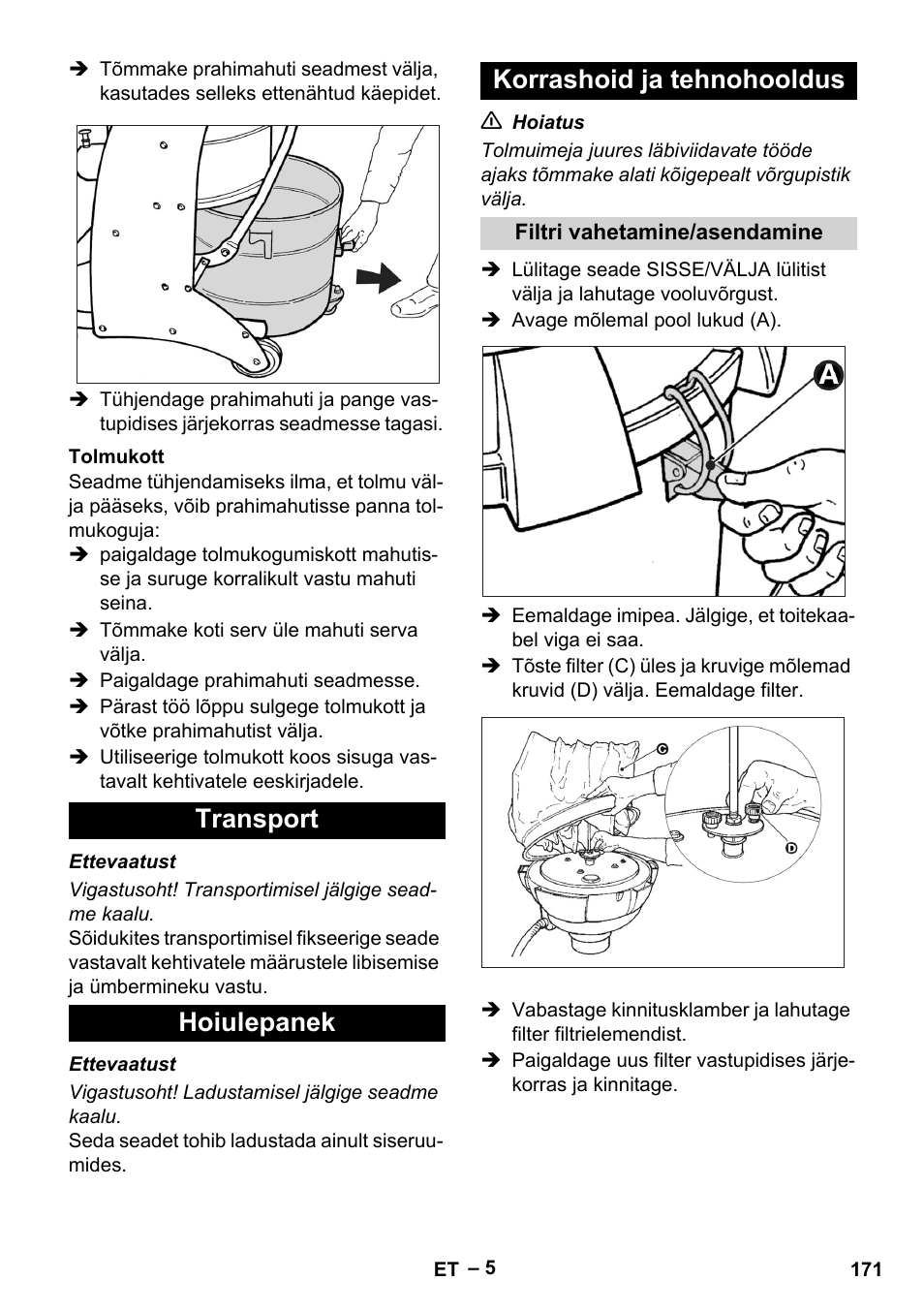 Tolmukott, Transport, Hoiulepanek | Korrashoid ja tehnohooldus, Filtri vahetamine/asendamine, Transport hoiulepanek korrashoid ja tehnohooldus | Karcher IV 60-30 User Manual | Page 171 / 196