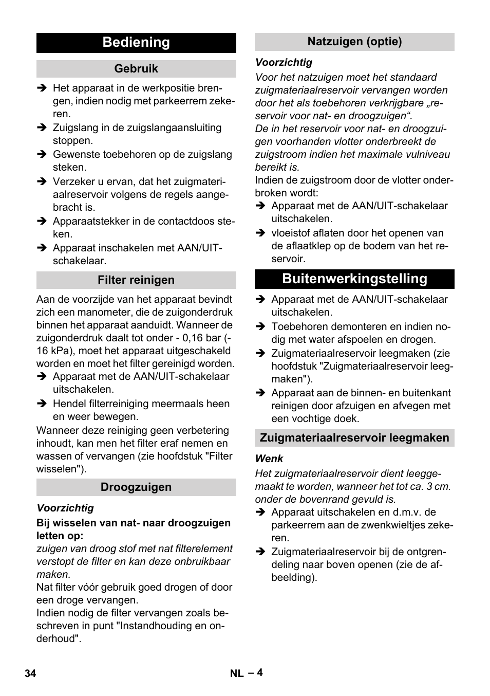 Bediening, Gebruik, Filter reinigen | Droogzuigen, Natzuigen (optie), Buitenwerkingstelling, Zuigmateriaalreservoir leegmaken | Karcher IV 60-30 User Manual | Page 34 / 196