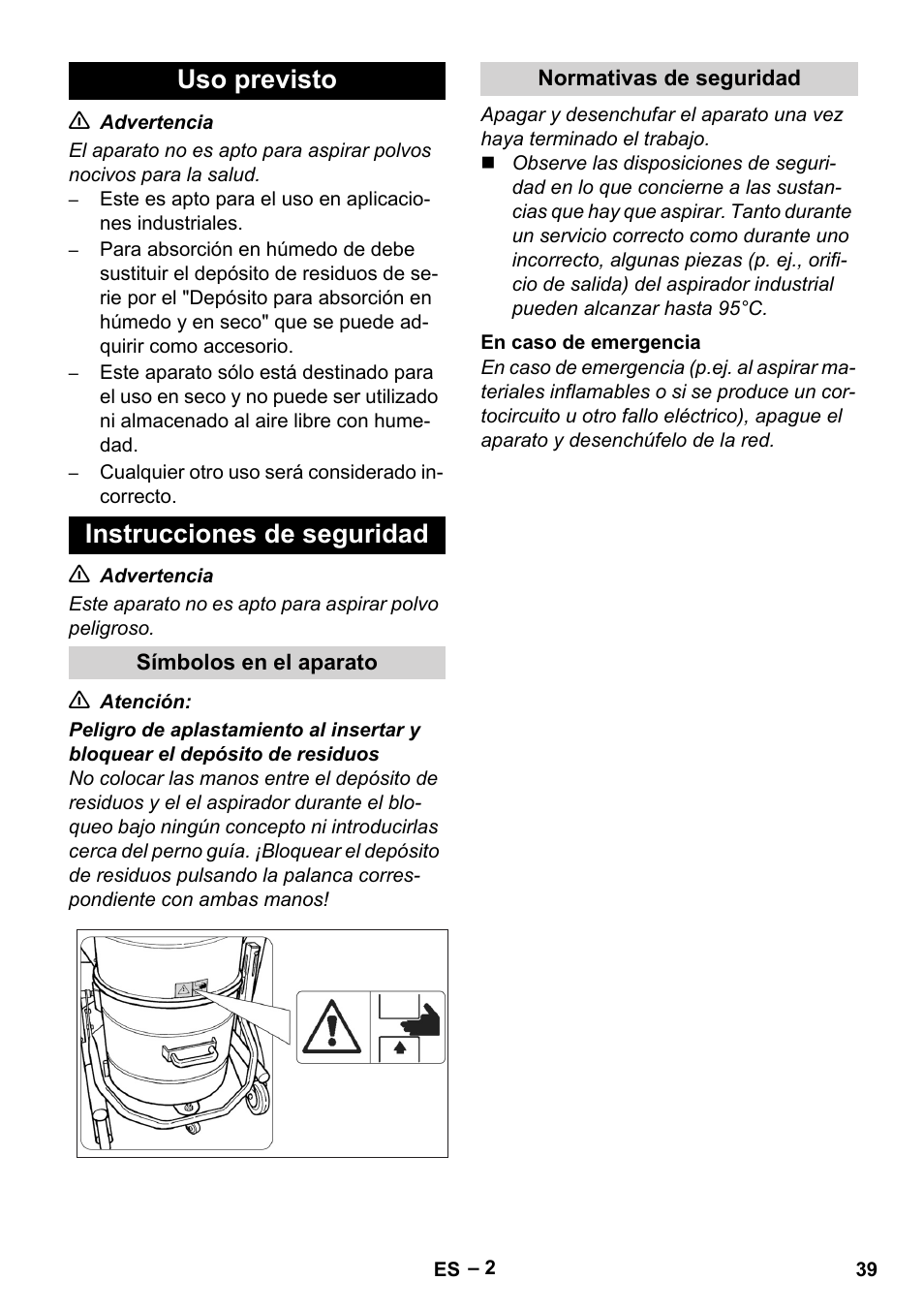 Uso previsto, Instrucciones de seguridad, Símbolos en el aparato | Normativas de seguridad, En caso de emergencia, Uso previsto instrucciones de seguridad | Karcher IV 60-30 User Manual | Page 39 / 196