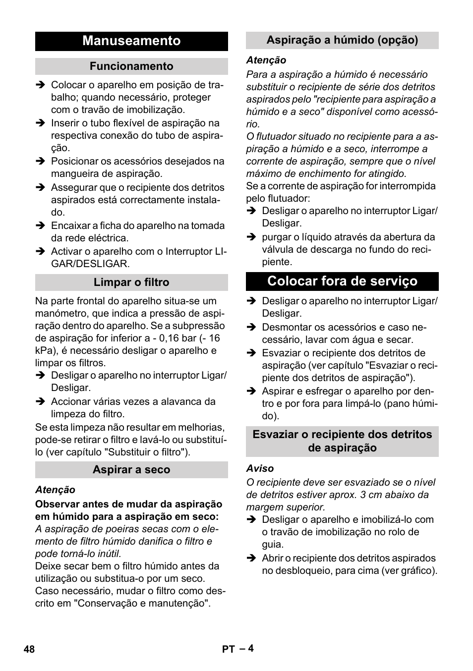 Manuseamento, Funcionamento, Limpar o filtro | Aspirar a seco, Aspiração a húmido (opção), Colocar fora de serviço, Esvaziar o recipiente dos detritos de aspiração | Karcher IV 60-30 User Manual | Page 48 / 196