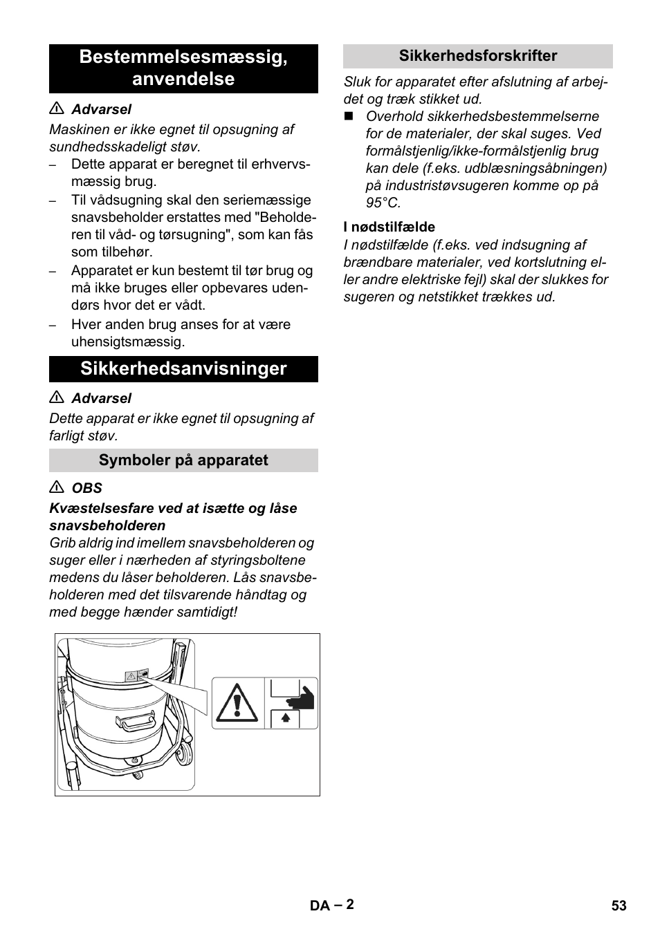 Bestemmelsesmæssig‚ anvendelse, Sikkerhedsanvisninger, Symboler på apparatet | Sikkerhedsforskrifter, I nødstilfælde | Karcher IV 60-30 User Manual | Page 53 / 196