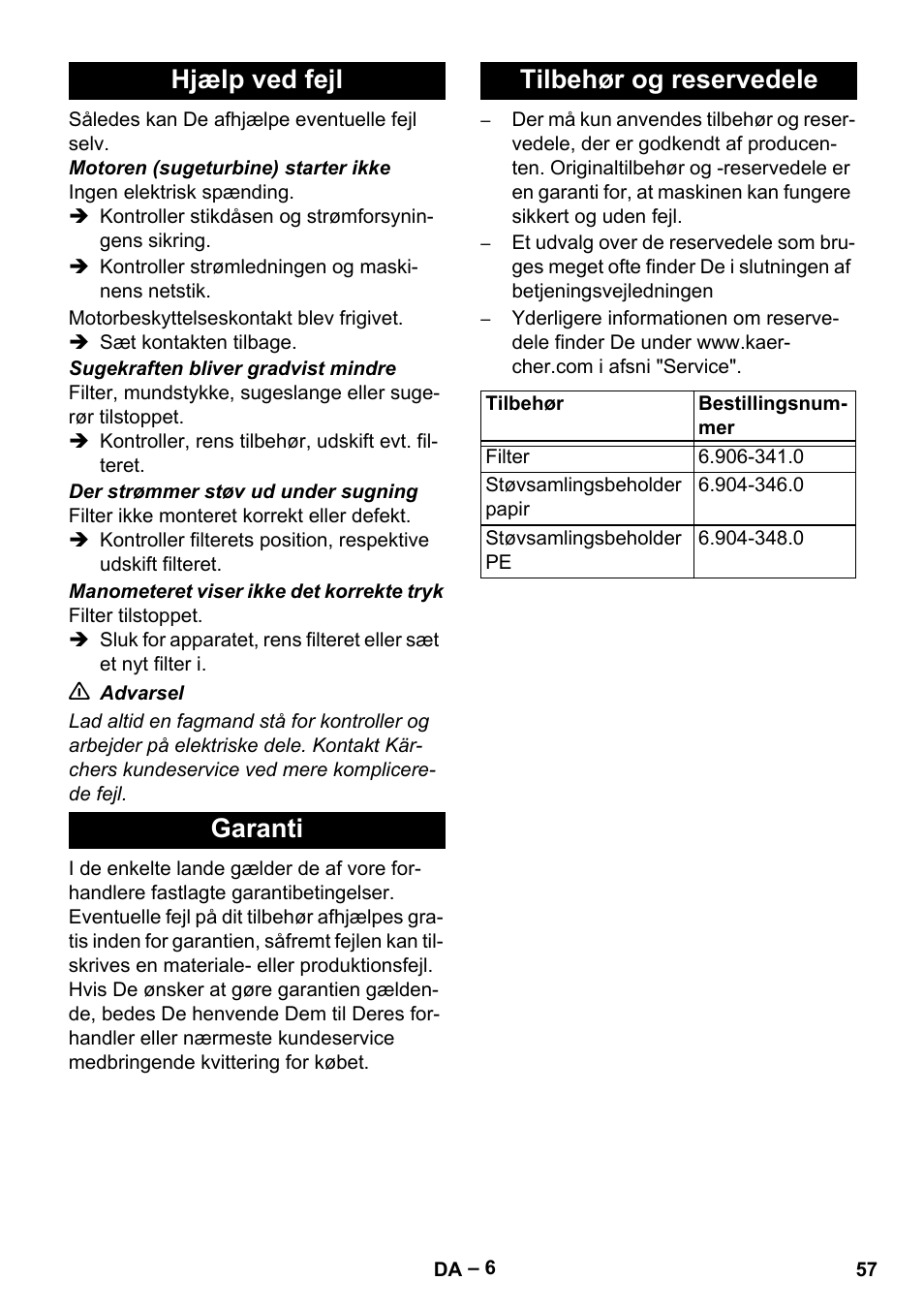 Hjælp ved fejl, Garanti, Tilbehør og reservedele | Hjælp ved fejl garanti tilbehør og reservedele | Karcher IV 60-30 User Manual | Page 57 / 196