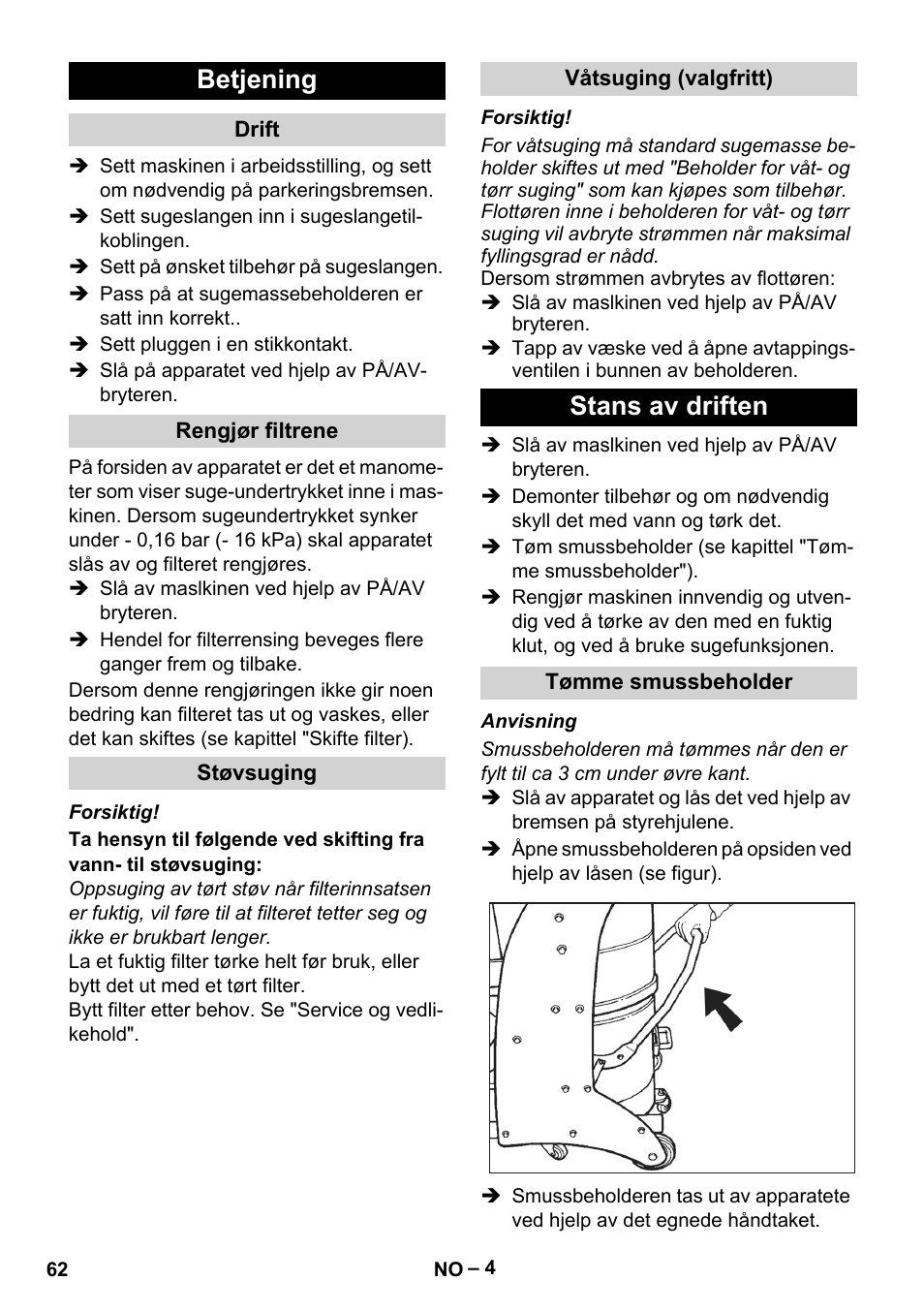 Betjening, Drift, Rengjør filtrene | Støvsuging, Våtsuging (valgfritt), Stans av driften, Tømme smussbeholder | Karcher IV 60-30 User Manual | Page 62 / 196