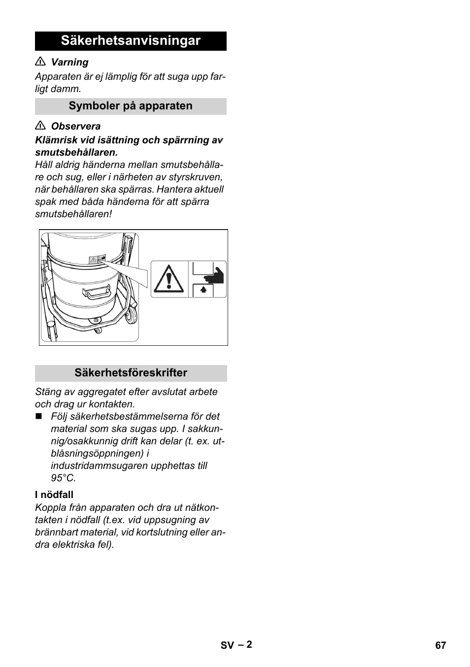 Säkerhetsanvisningar, Symboler på apparaten, Säkerhetsföreskrifter | I nödfall | Karcher IV 60-30 User Manual | Page 67 / 196
