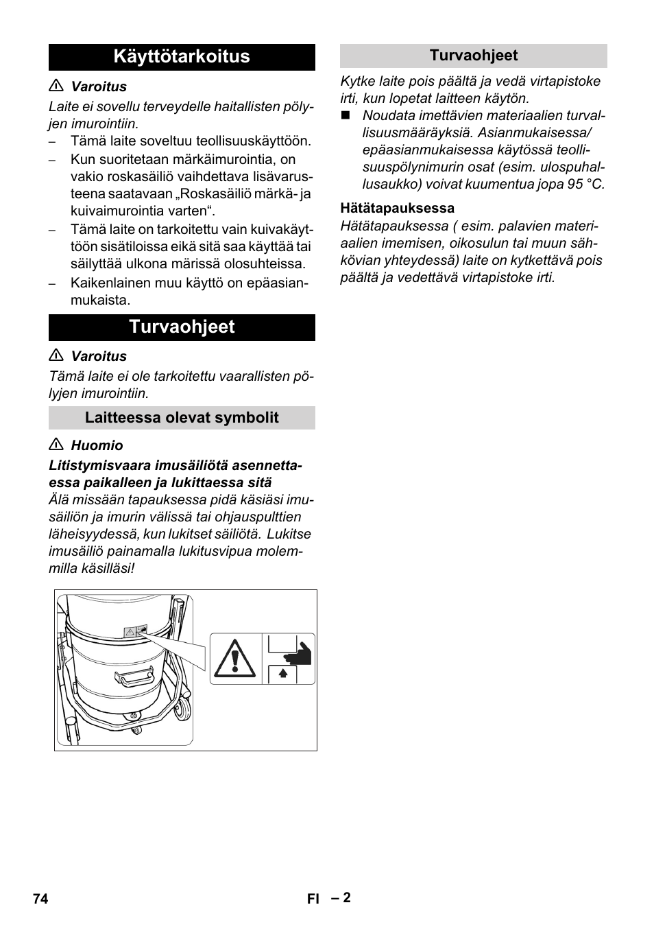 Käyttötarkoitus, Turvaohjeet, Laitteessa olevat symbolit | Hätätapauksessa, Käyttötarkoitus turvaohjeet | Karcher IV 60-30 User Manual | Page 74 / 196