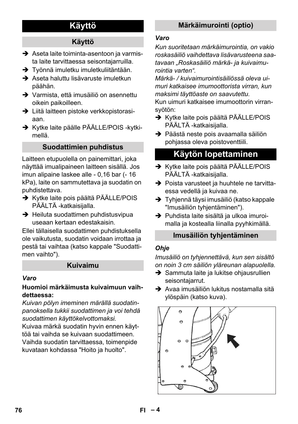 Käyttö, Suodattimien puhdistus, Kuivaimu | Märkäimurointi (optio), Käytön lopettaminen, Imusäiliön tyhjentäminen | Karcher IV 60-30 User Manual | Page 76 / 196