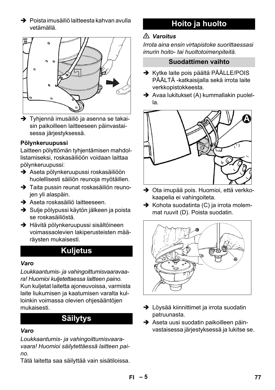 Pölynkeruupussi, Kuljetus, Säilytys | Hoito ja huolto, Suodattimen vaihto, Kuljetus säilytys hoito ja huolto | Karcher IV 60-30 User Manual | Page 77 / 196