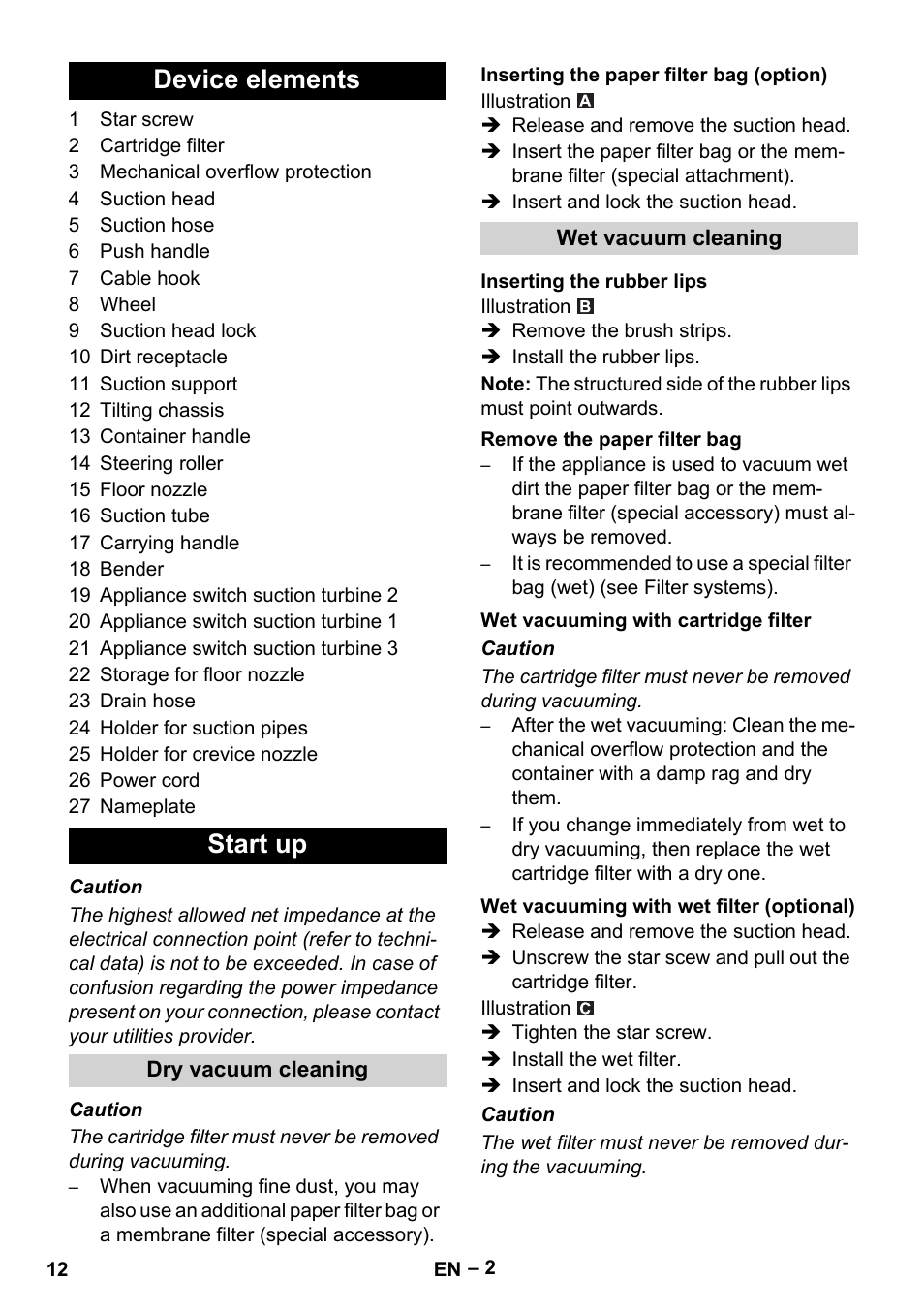 Device elements, Start up, Dry vacuum cleaning | Inserting the paper filter bag (option), Wet vacuum cleaning, Inserting the rubber lips, Remove the paper filter bag, Wet vacuuming with cartridge filter, Wet vacuuming with wet filter (optional), Device elements start up | Karcher NT 70-2 Tc User Manual | Page 12 / 176