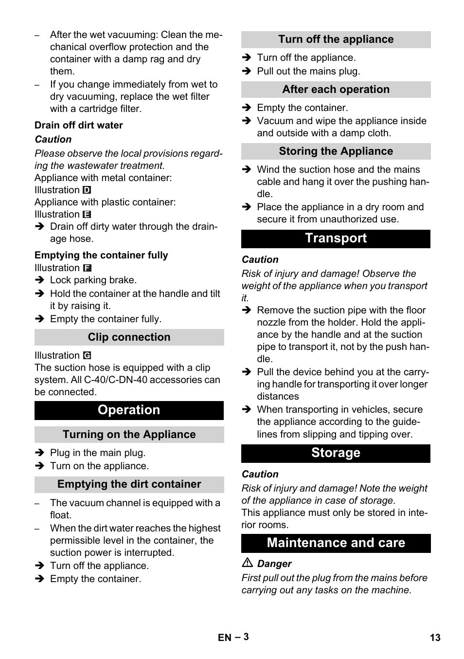 Drain off dirt water, Emptying the container fully, Clip connection | Operation, Turning on the appliance, Emptying the dirt container, Turn off the appliance, After each operation, Storing the appliance, Transport | Karcher NT 70-2 Tc User Manual | Page 13 / 176