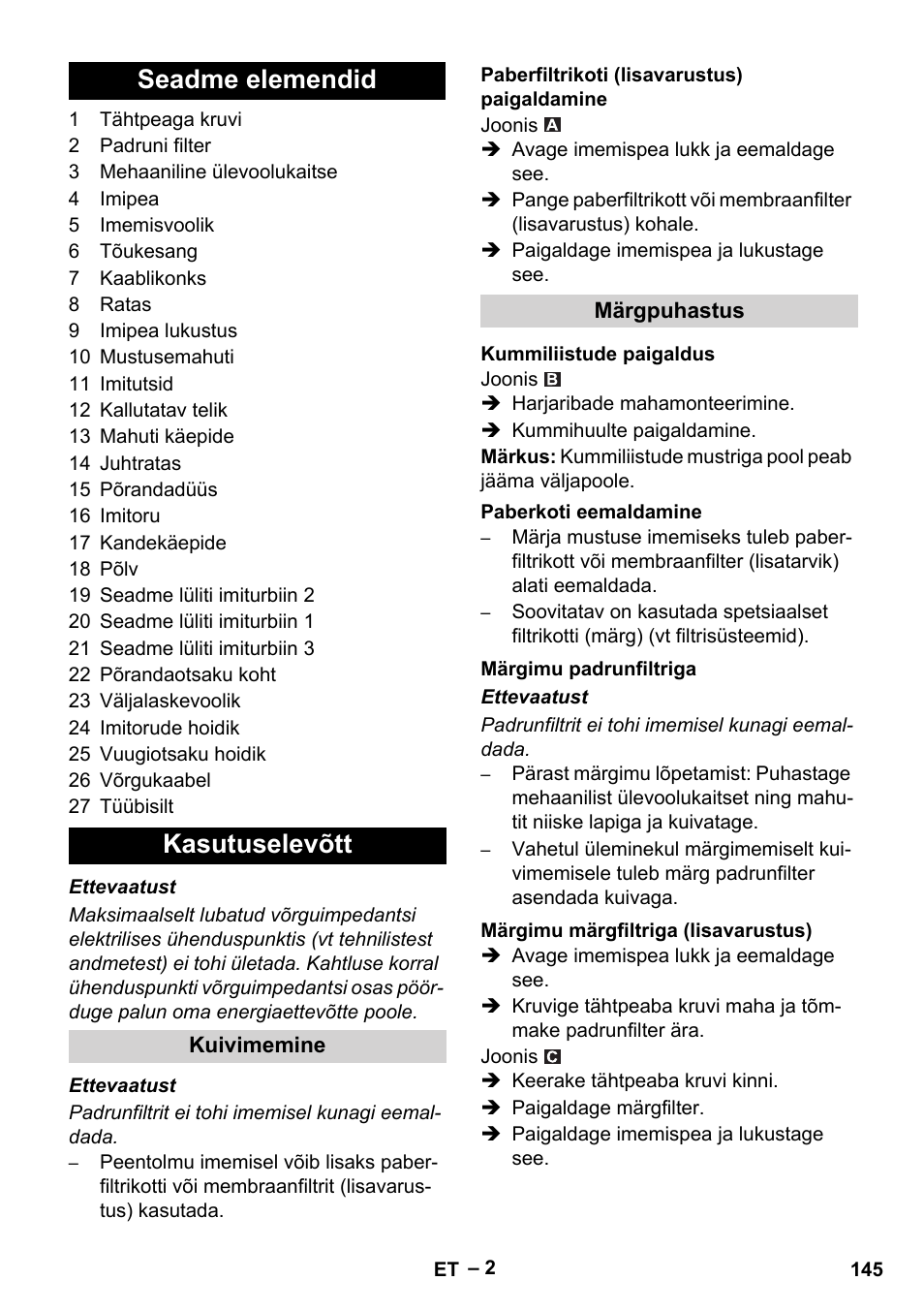 Seadme elemendid, Kasutuselevõtt, Kuivimemine | Paberfiltrikoti (lisavarustus) paigaldamine, Märgpuhastus, Kummiliistude paigaldus, Paberkoti eemaldamine, Märgimu padrunfiltriga, Märgimu märgfiltriga (lisavarustus), Seadme elemendid kasutuselevõtt | Karcher NT 70-2 Tc User Manual | Page 145 / 176
