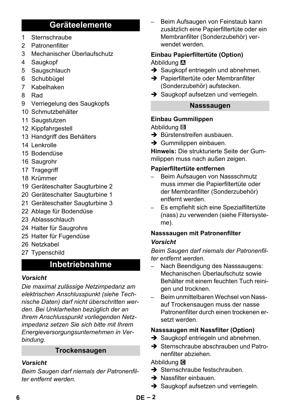 Geräteelemente, Inbetriebnahme, Trockensaugen | Einbau papierfiltertüte (option), Nasssaugen, Einbau gummilippen, Papierfiltertüte entfernen, Nasssaugen mit patronenfilter, Nasssaugen mit nassfilter (option), Geräteelemente inbetriebnahme | Karcher NT 70-2 Tc User Manual | Page 6 / 176