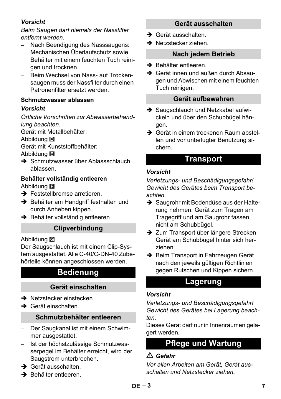 Schmutzwasser ablassen, Behälter vollständig entleeren, Clipverbindung | Bedienung, Gerät einschalten, Schmutzbehälter entleeren, Gerät ausschalten, Nach jedem betrieb, Gerät aufbewahren, Transport | Karcher NT 70-2 Tc User Manual | Page 7 / 176