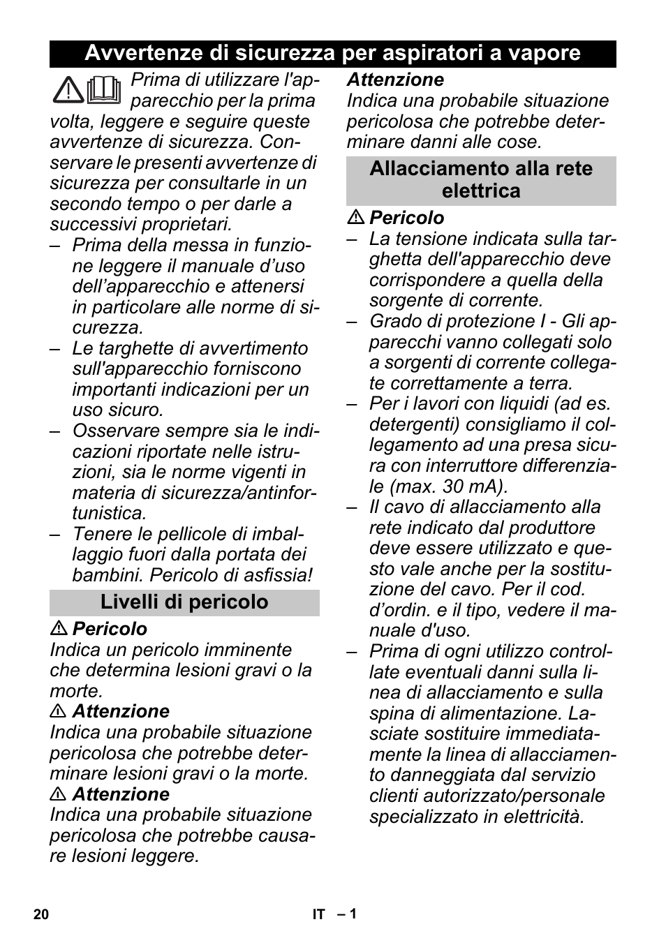 Italiano, Avvertenze di sicurezza per aspiratori a vapore, Livelli di pericolo | Allacciamento alla rete elettrica | Karcher SGV 8-5 User Manual | Page 20 / 156