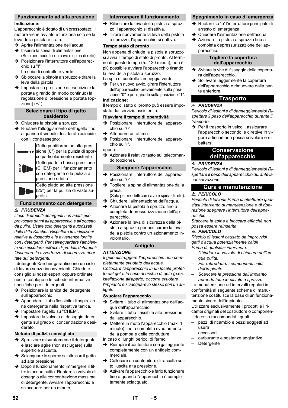 Funzionamento ad alta pressione, Selezionare il tipo di getto desiderato, Funzionamento con detergente | Metodo di pulizia consigliato, Interrompere il funzionamento, Tempo stato di pronto, Riavviare il tempo di operatività, Spegnere l’apparecchio, Antigelo, Svuotare l'apparecchio | Karcher HD 9-18-4 ST User Manual | Page 52 / 172