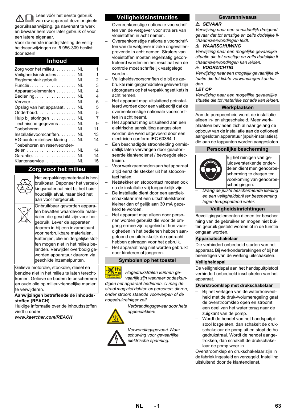 Nederlands, Inhoud, Zorg voor het milieu | Veiligheidsinstructies, Symbolen op het toestel, Gevarenniveaus, Werkplaatsen, Persoonlijke bescherming, Veiligheidsinrichtingen, Apparaatschakelaar | Karcher HD 9-18-4 ST User Manual | Page 63 / 172