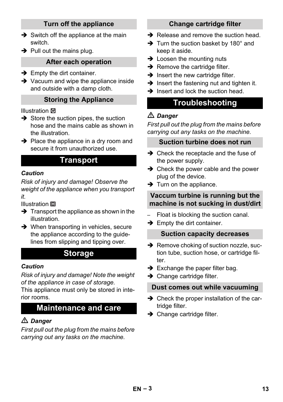 Turn off the appliance, After each operation, Storing the appliance | Transport, Storage, Maintenance and care, Change cartridge filter, Troubleshooting, Suction turbine does not run, Suction capacity decreases | Karcher NT 48-1 User Manual | Page 13 / 144