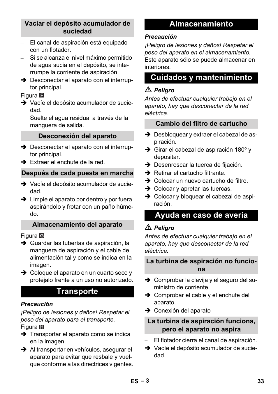 Vaciar el depósito acumulador de suciedad, Desconexión del aparato, Después de cada puesta en marcha | Almacenamiento del aparato, Transporte, Almacenamiento, Cuidados y mantenimiento, Cambio del filtro de cartucho, Ayuda en caso de avería, La turbina de aspiración no funciona | Karcher NT 48-1 User Manual | Page 33 / 144
