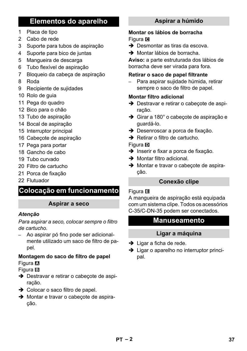 Elementos do aparelho, Colocação em funcionamento, Aspirar a seco | Montagem do saco de filtro de papel, Aspirar a húmido, Montar os lábios de borracha, Retirar o saco de papel filtrante, Montar filtro adicional, Conexão clipe, Manuseamento | Karcher NT 48-1 User Manual | Page 37 / 144